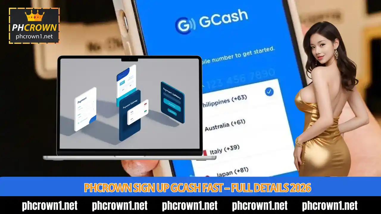PHCROWN Sign Up GCash Fast 2026 – Register in 60 Seconds with GCash! 2 PHCROWN Sign Up GCash Fast – Full Details 2026